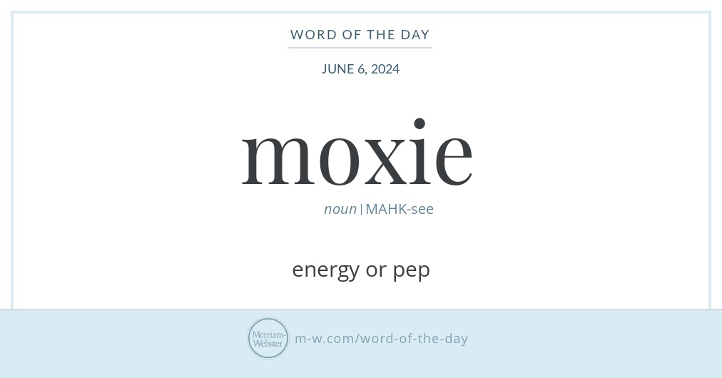 word-of-the-day-moxie-merriam-webster