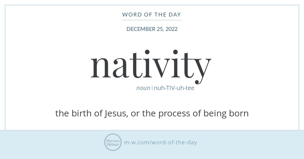 Word of the Day Nativity Merriamster