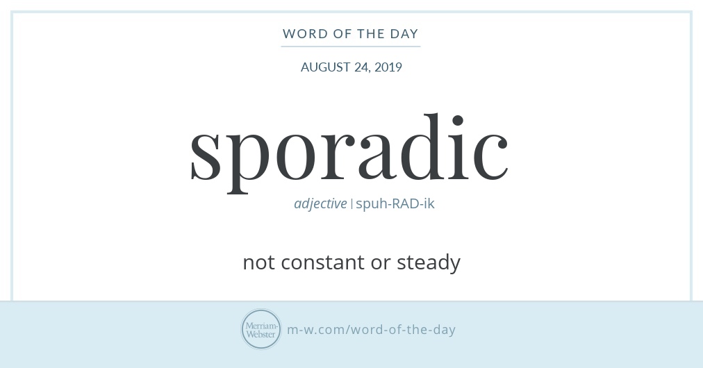 word-of-the-day-sporadic-merriam-webster