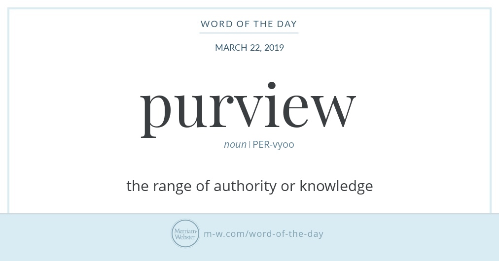 Word Of The Day: Purview | Merriam-Webster