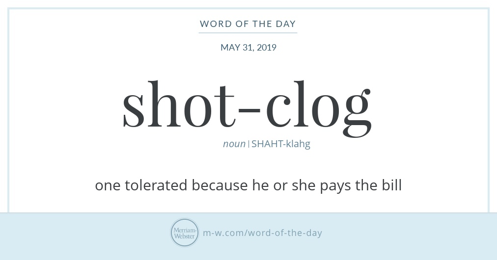 Word of the Day Shotclog Merriamster