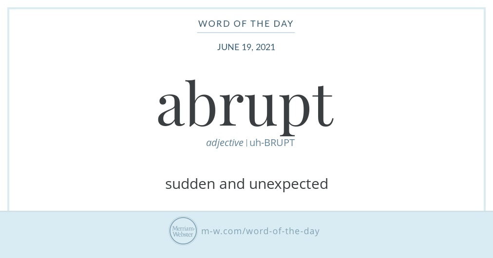 What Do You Mean By The Word Abrupt