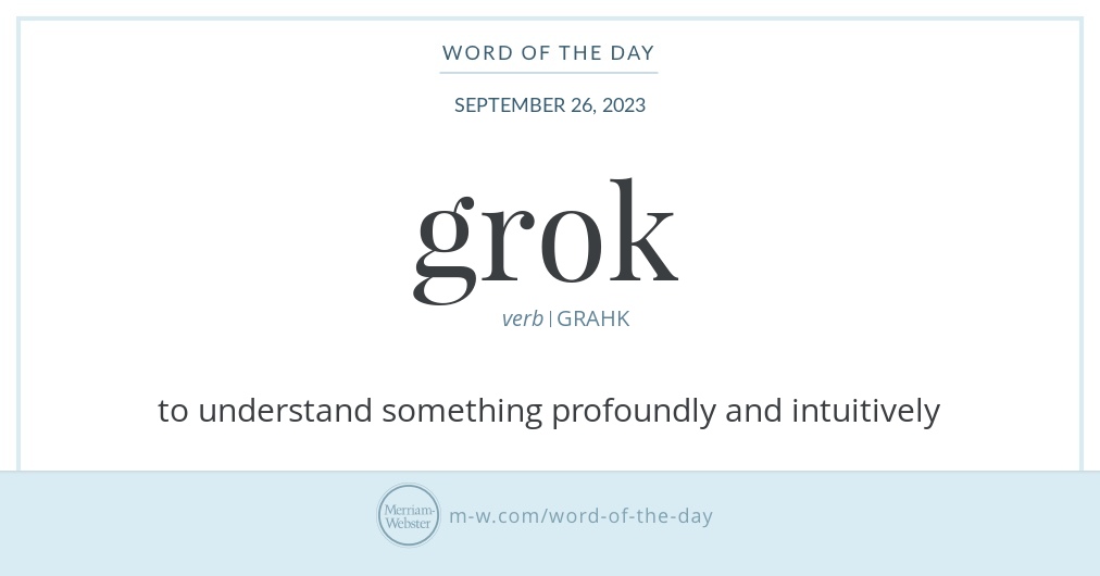 Word of the Day: Grok | Merriam-Webster