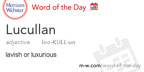 Word of the Day: Lucullan | Merriam-Webster