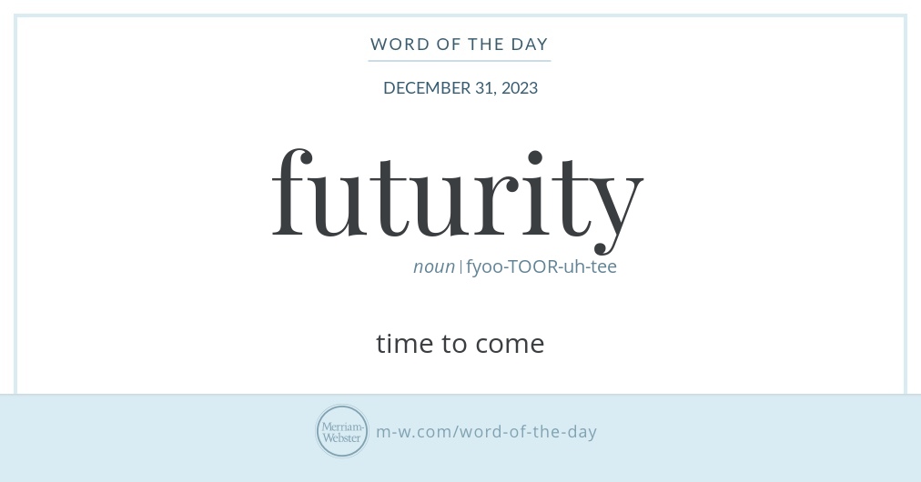 Word of the Day Futurity MerriamWebster