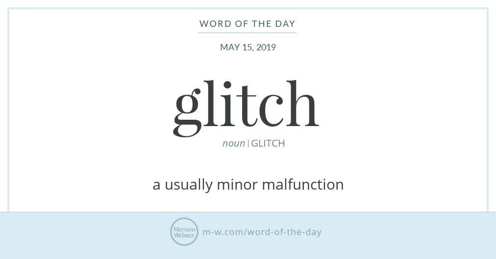 Word of the Day: Glitch