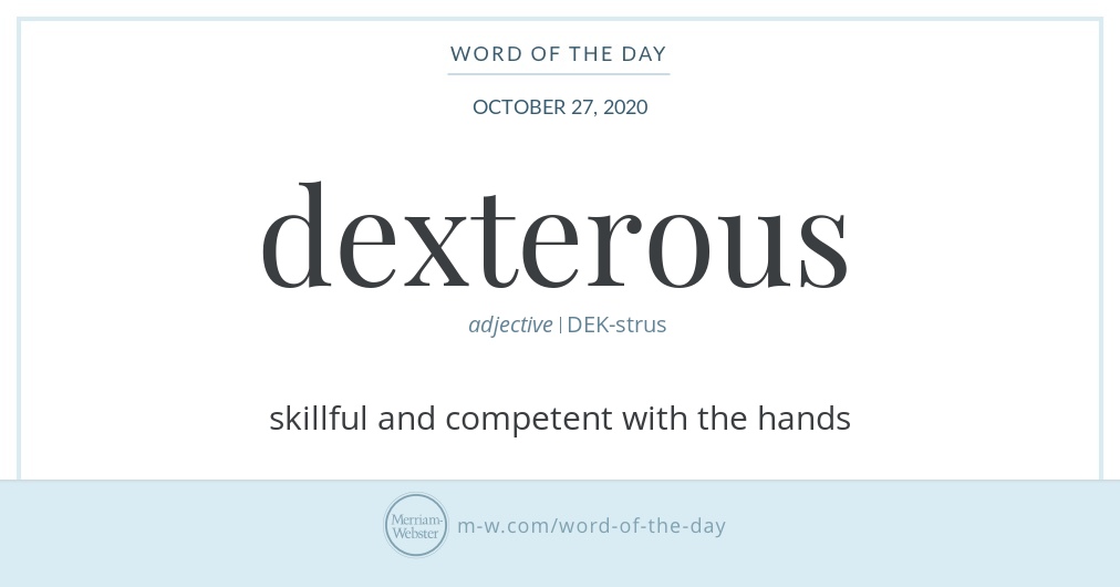 Meaning dexterous dexterous: Meaning