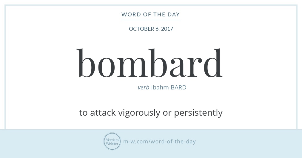 Word of the Day Bombard Merriamster