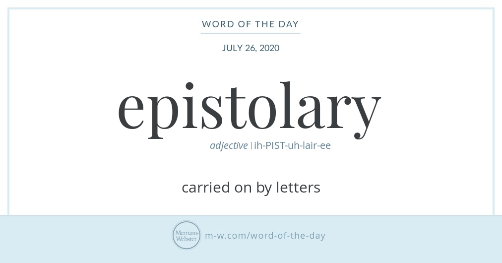 Word of the Day: Epistolary | Merriam-Webster