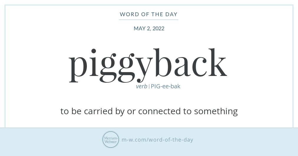 Word of the Day: Piggyback