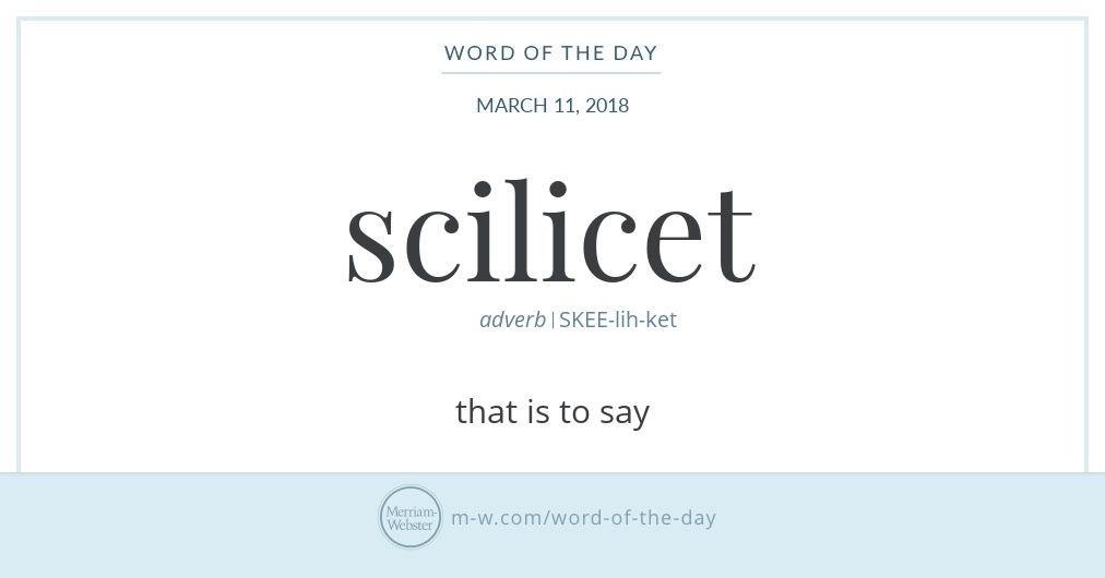 Word Of The Day: Scilicet 