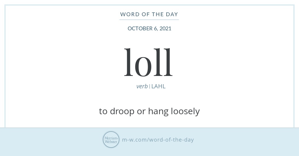 Today's #wordoftheday is 'lollygag' . #language #merriamwebster