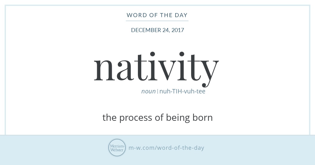 Word of the Day Nativity Merriamster