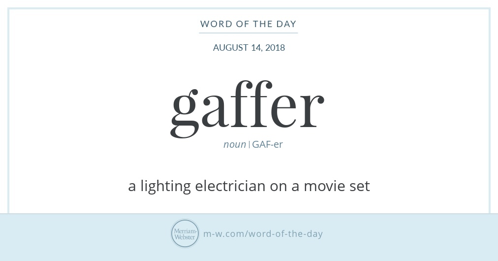 Word of the Day Gaffer Merriamster