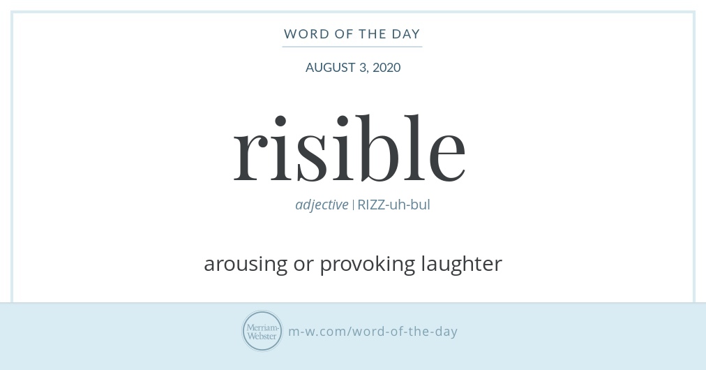 word-of-the-day-risible-merriam-webster