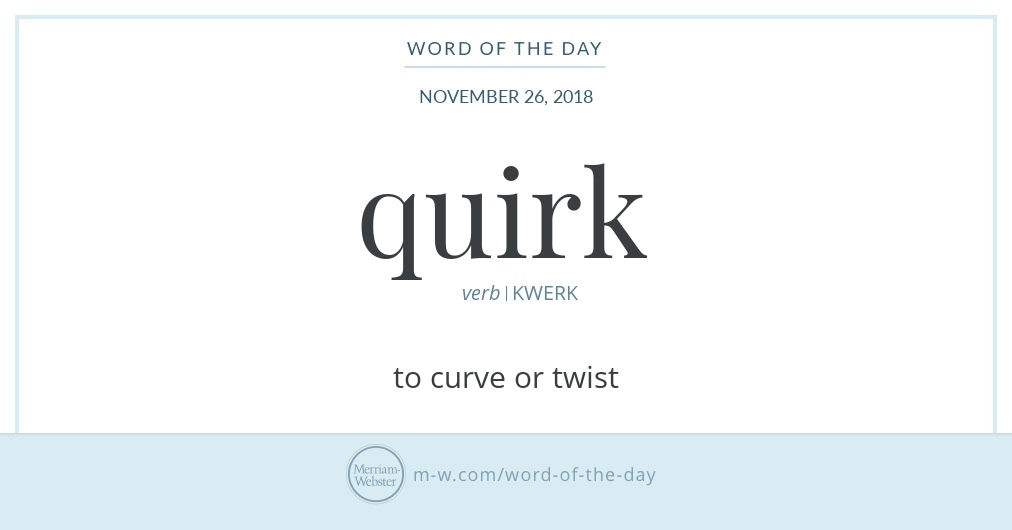 word-of-the-day-quirk-merriam-webster