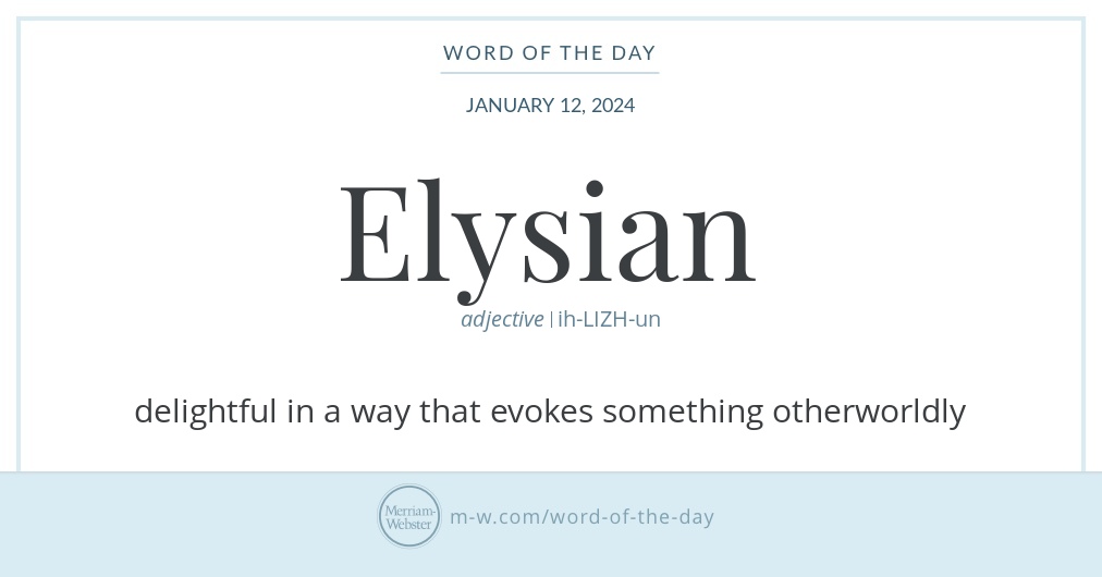 Word of the Day: Elysian | Merriam-Webster
