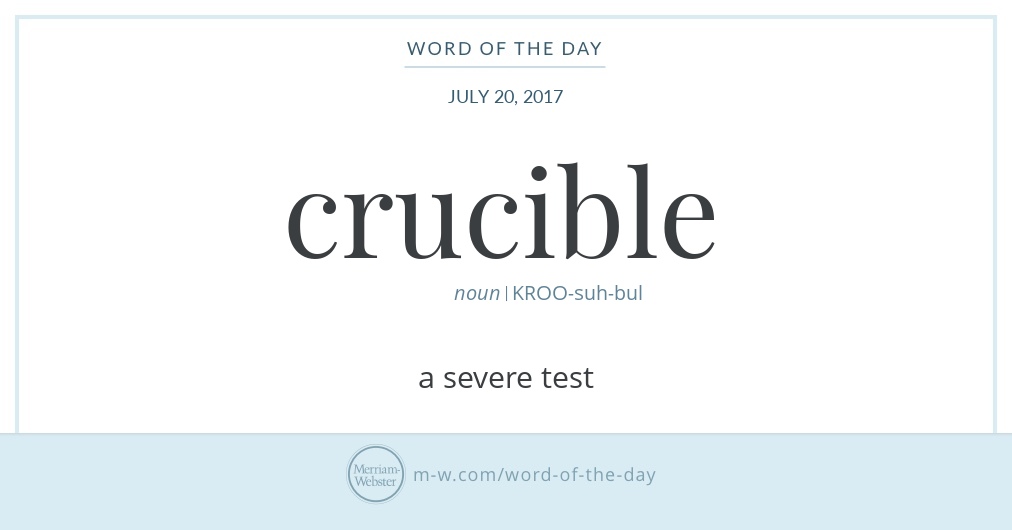 Word of the Day Crucible Merriamster
