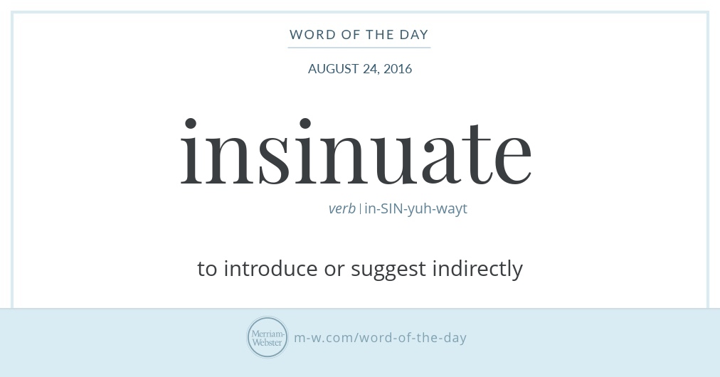 word-of-the-day-insinuate-merriam-webster