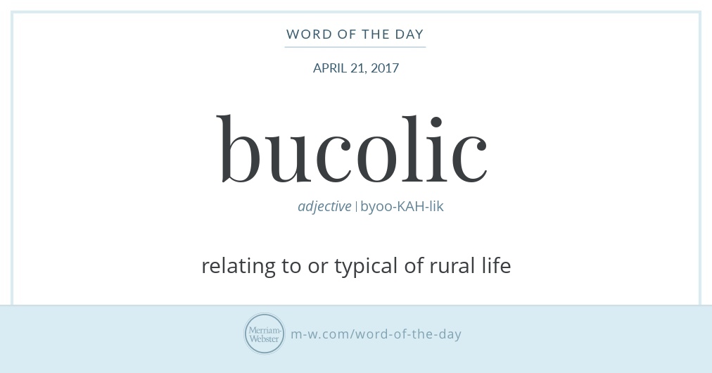 Word of the Day Bucolic Merriamster