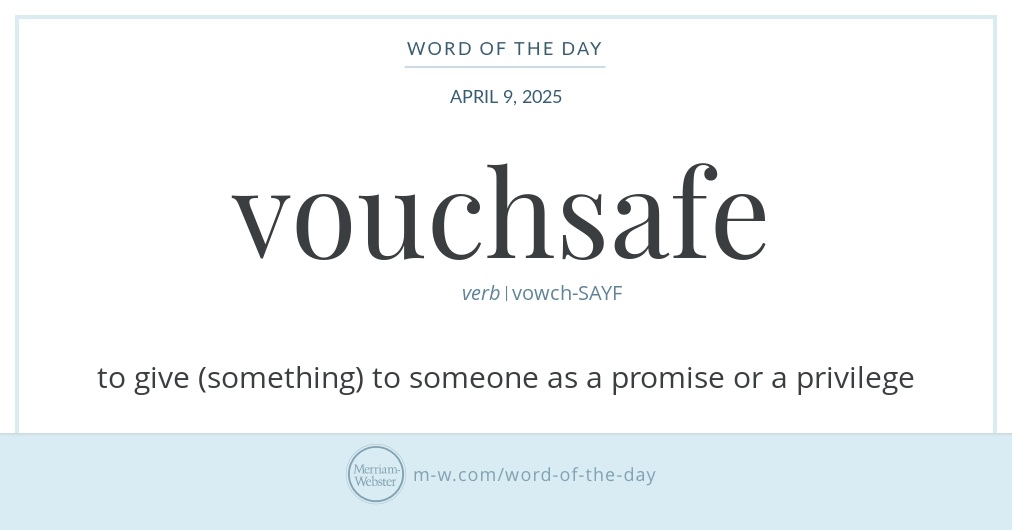 Word of the Day: Vouchsafe | Merriam-Webster