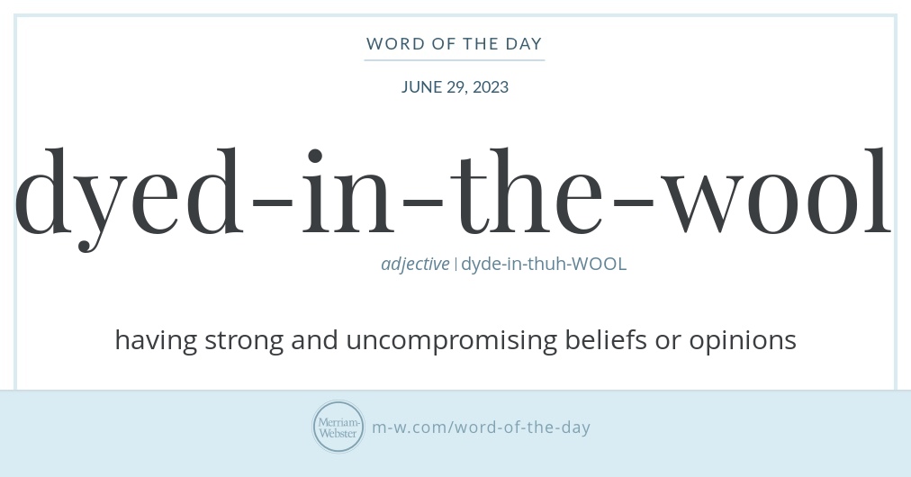Word of the Day Dyedinthewool Merriamster