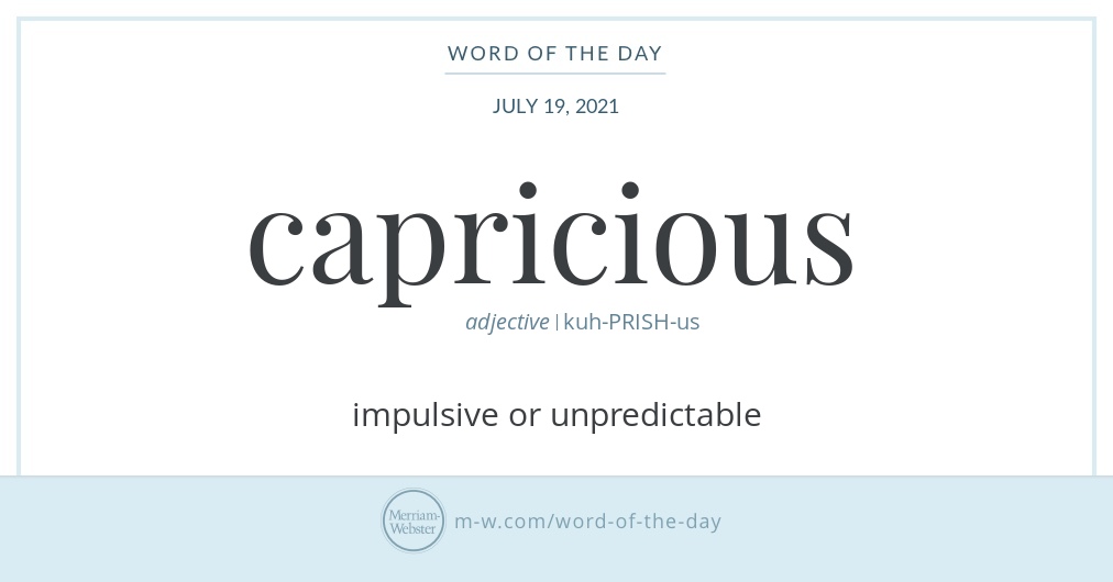 Capricious. Слово unique в названии. Capricious перевод на русский. Capricious person.